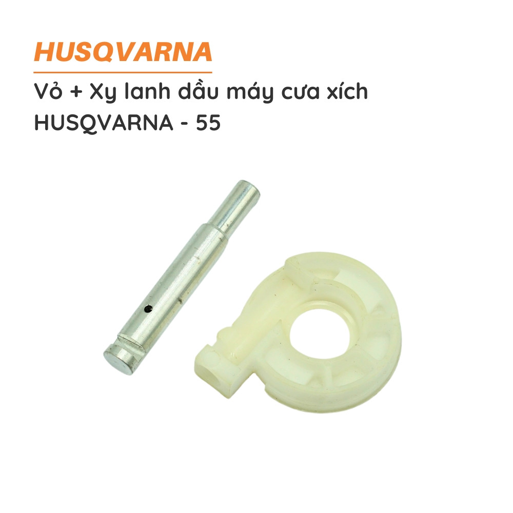 Vỏ + Xy lanh dầu cưa xích HUSQVARNA - 55